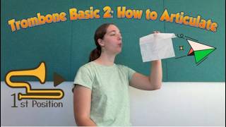 Trombone Basic 2: The Key to Clean Notes-How to Articulate