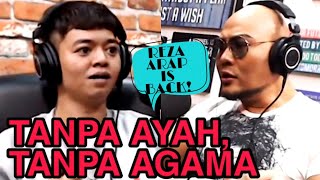 REZA ARAP, GUE GA PUNYA AGAMA, GA PUNYA BAPAK❗