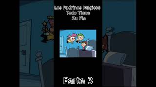 Creepypasta Los Padrinos Magicos Todo Tiene Su Fin parte 3