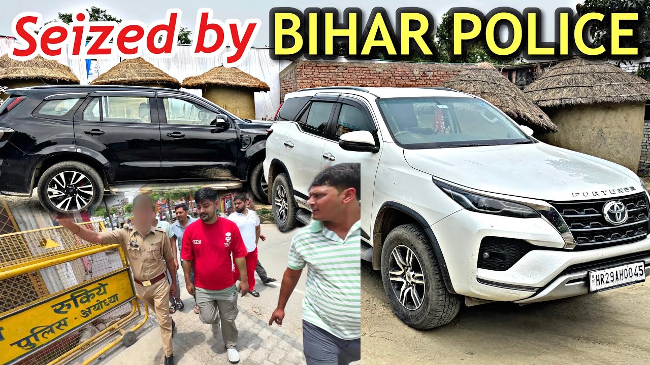 BIHAR BORDER पे पुलिस ने घेर ली हमारी FORTUNER और ENDEAVOUR 😱