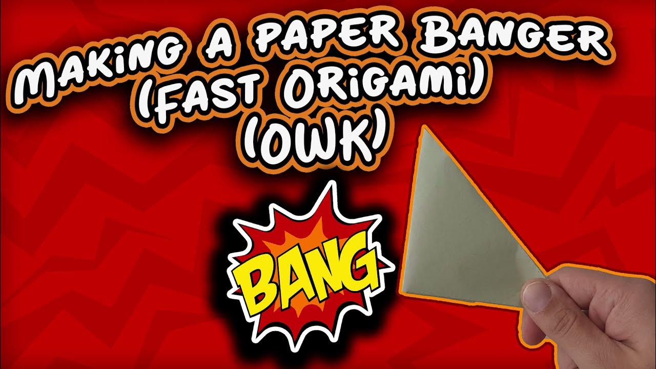 How to make a paper Banger Origami with Kaam (OWK) YouTube