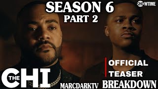 THE CHI SEASON 6 PART 2 OFFICIAL TEASER TRAILER BREAKDOWN!!!