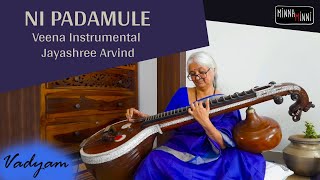 Ni Padamule | Raga Bhairavi | Jayashree Aravind | Vadyam | Indian Classical music instrumental Veena screenshot 1