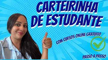 Carteirinha de Estudante através de Cursos Gratuitos! Saiba como fazer!