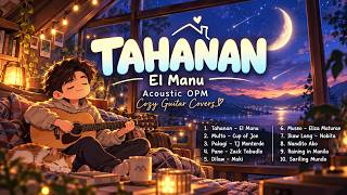 Tahanan – El Manu 🎸 Acoustic OPM 2026 | Cozy Tagalog Love Songs & Chill Guitar Covers screenshot 4