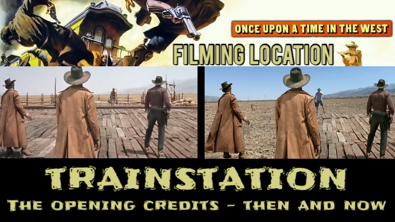 Once upon a time in the west  -  Trainstation - The opening credits then and now! Filming Location