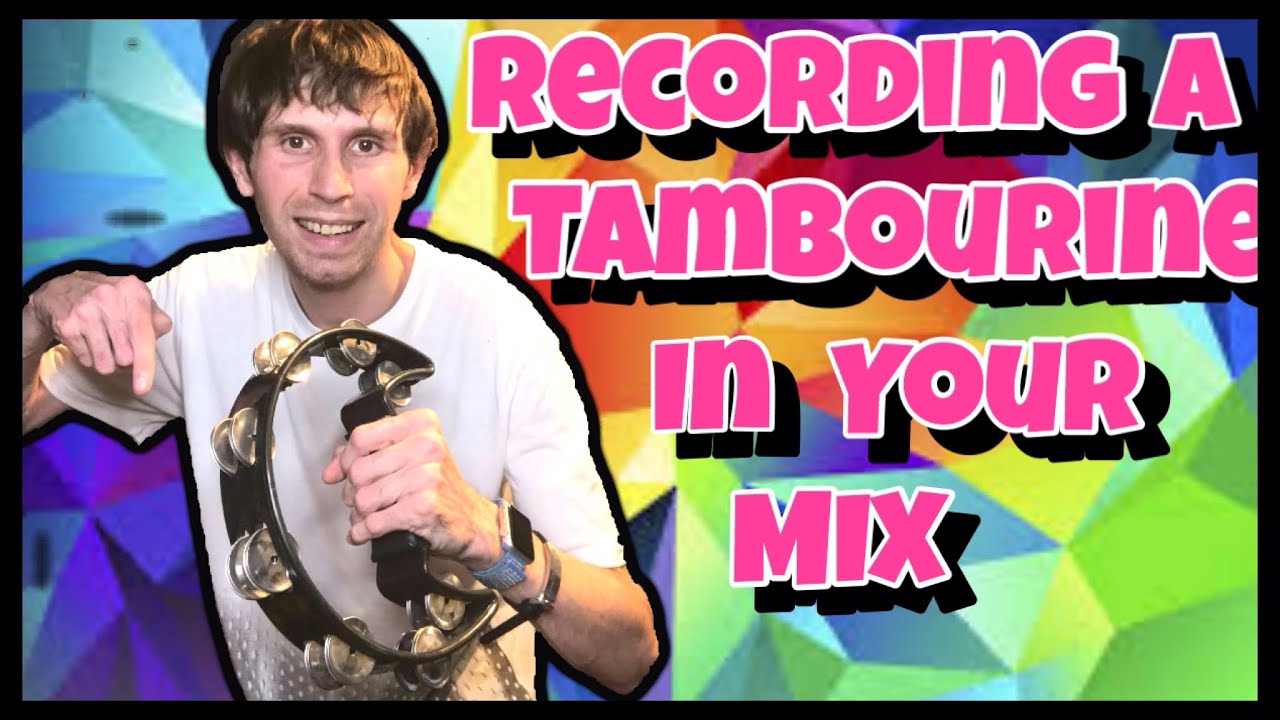 Recording Percussion Tambourine With One Mic YouTube