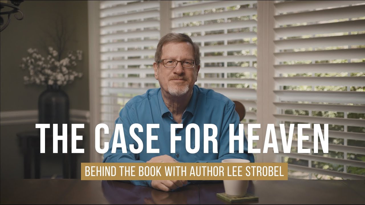 The Case for Heaven: A Journalist Investigates Evidence for Life