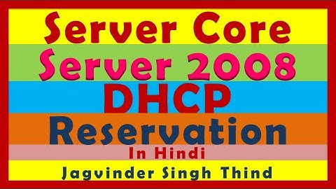 ✅ How to Setup DHCP Reservation on Server Core in Server 2008 using Command-line in Hindi