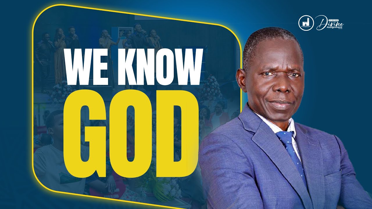 WE KNOW GOD | DR. CHARLES S. SOKILE  | CCC UPANGA SECOND SERVICE