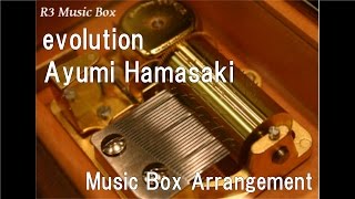 evolution/Ayumi Hamasaki [Music Box]