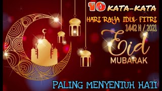 KATA KATA UCAPAN HARI RAYA IDUL FITRI 2021 1442 H SANGAT MENYENTUH HATI SELAMAT HARI RAYA IDUL FITRI