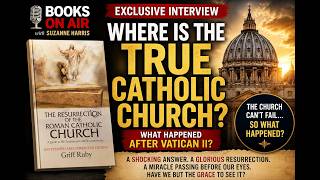 The Resurrection of the Roman Catholic Church | Suzanne Harris Interviews Griff Ruby