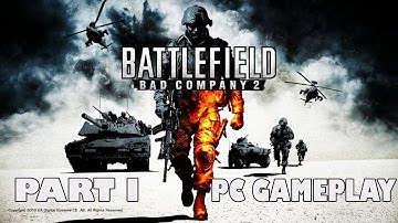 Battlefield bad company 2 Gameplay PC | mission 1 I 720p | Low PC settings