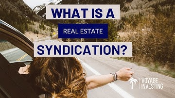 What is a Real Estate Syndication and how does it work?