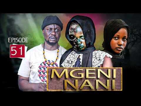 MGENI NANI Episode No 51