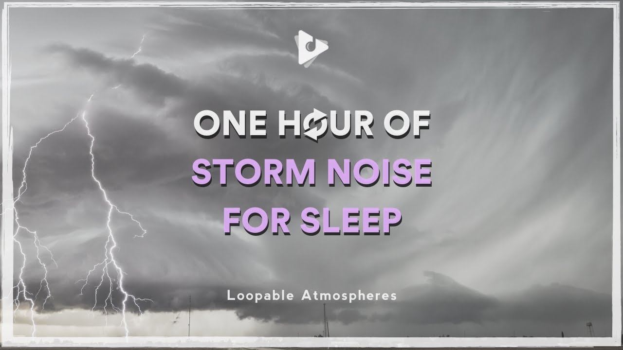 Watch 1 Hour of Storm Noise for Sleep | Loopable Atmospheres | Lullify ∞ 351 on YouTube Watch 1 Hour of Storm Noise for Sleep | Loopable Atmospheres | Lullify ∞ 351 on YouTube