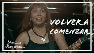 Volver a Comenzar | Maritza Barreñada | Album Ya no