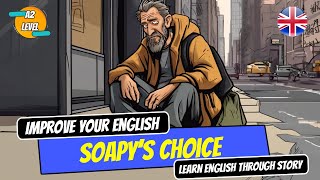 Soapy’s Choice by O’Henry | English Stories | Learn English Through Story