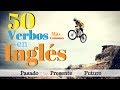 50 Verbos Más Comunes En Inglés Americano 😀 150 Frases Tres Tiempos ⏪Pasado ▶️ Presente ⏩ Futuro