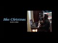 Blue Christmas by Mari Iijima (Dec.24, 2025)