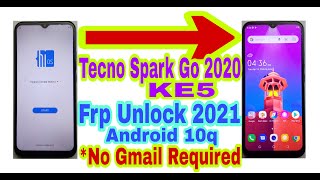 Tecno Spark Go 2020(KE5)Android 10q Frp Bypass Without Pc 2021/Bypass Google Account 100% Working