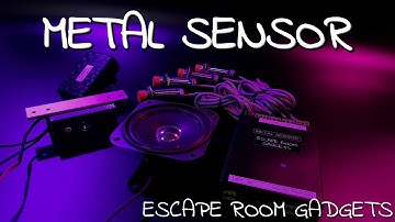 Metal sensor - Escape Room Puzzle