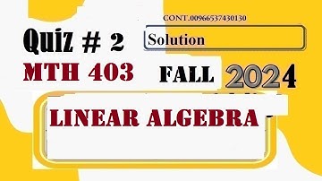 MTH403 QUIZ 2 SOLUTION FALL 2024|MTH 403 QUIZ 2 SOLUTION FALL 2024