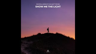 Nexen & Sebastian Matthews - Show Me The Light