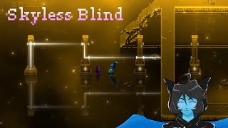 The long, chill, pilgrimage through many worlds... [Skyless Blind] (Part 5)