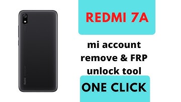 redmi 7a mi account remove unlock tool🔓  | Frp one click 100% done