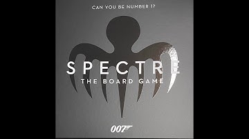 Dad vs Daughter - Spectre: The Board Game - Unboxing