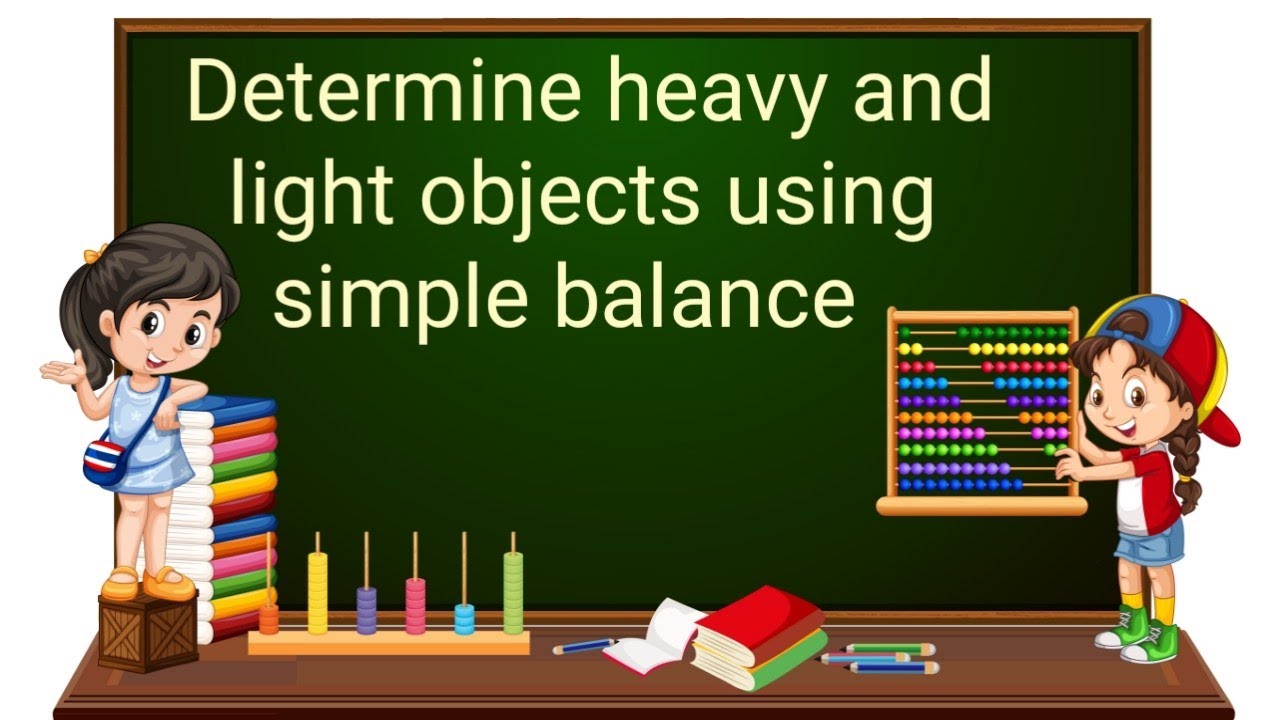Determine heavy and light objects using simple balance Weight concept