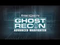 Трейлер Tom Clancy’s Ghost Recon Advanced Warfighter