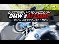 BMW R1250RT : bilan 8000km (part. 2)