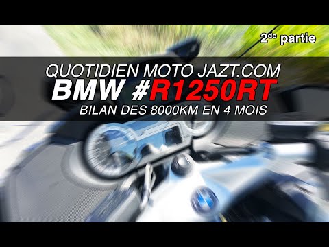 BMW R1250RT : bilan 8000km (part. 2)