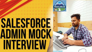 Salesforce Admin Interview Mock Intreview 3 Years Experince