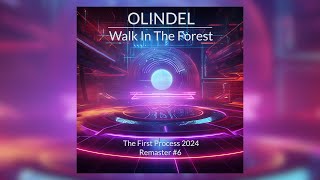 [Big Room House] Olindel - Walk In The Forest (2024 Remaster)