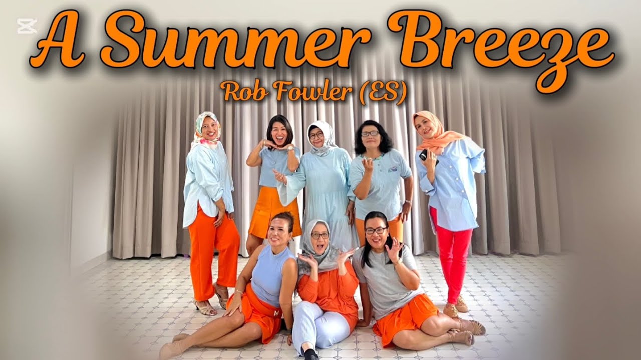 A SUMMER BREEZE - Line Dance ( Rob Fowler (ES) ) A SUMMER BREEZE - Line Dance ( Rob Fowler (ES) )