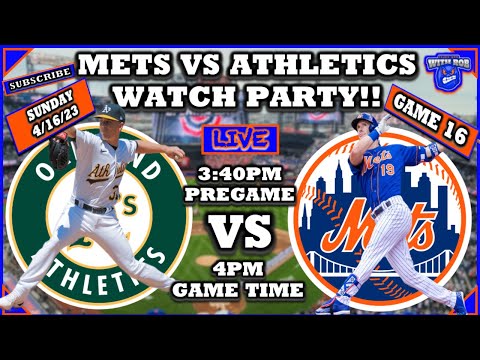 New York Mets vs Oakland Athletics Watch Party, 4-16-23, Game 16, Mets  Game