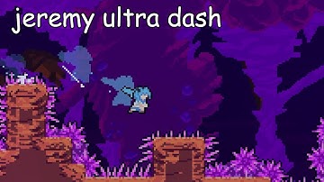 learning how to ULTRA dash in modded celeste!