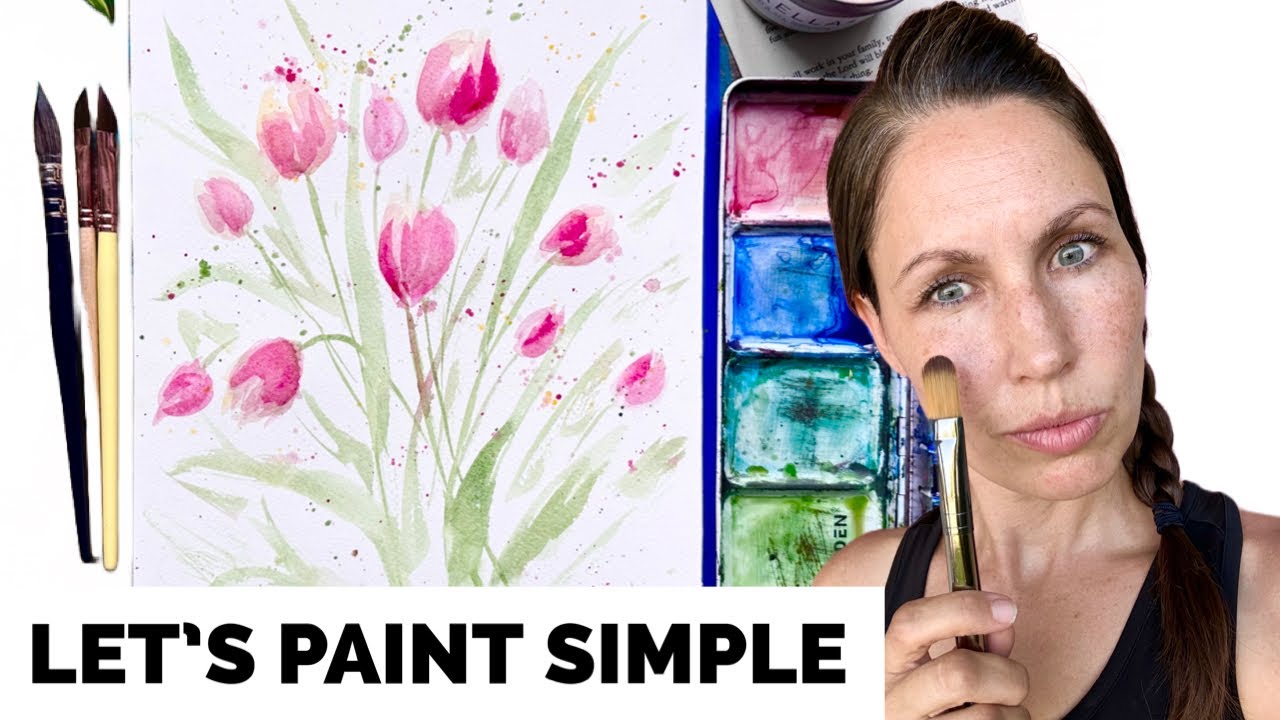 How to paint loose watercolor tulips for beginners + Anxiety in your ...