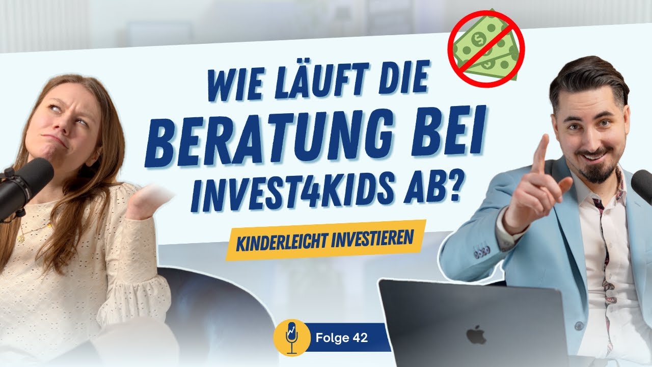 Wie läuft eine Beratung bei Invest4Kids ab? - #042