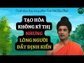 TẠO HÓA KHÔNG KỲ THỊ nhưng LÒNG NGƯỜI ĐẦY ĐỊNH KIẾN