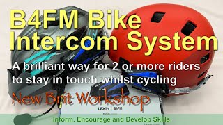 B4FM Bike Intercom System - Cycling Safety and Smartphone Link by New Brit Workshop 1,939 views 5 months ago 15 minutes