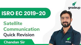 Full Quick Revision | ISRO EC 2019-20 | Satellite Communication | Gradeup Guide
