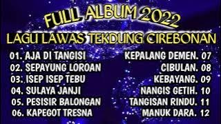 FULL ALBUM LAGU LAWAS TARLING CIREBONAN,, AJA DI TANGISI, SEPAYUNG LOROAN