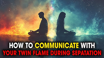How to Communicate with Your Twin Flame During Separation (Without Pushing Them Away)