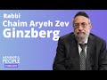 The Story of Rabbi Chaim Aryeh Zev Ginzberg | Meaningful People #24