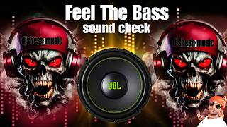 Jbl Sound Check  Bass Vibration  Feel The Bass Dj   Sound Check Dhamaka 2026  Djshesh